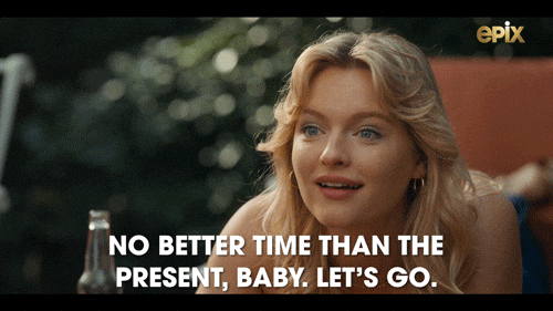 Do It Now Let's Go GIF