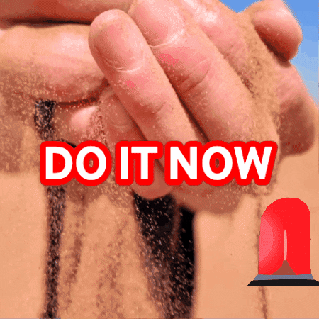 Do It Now Please GIF