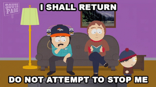 Do Not Come And Don't Stop Me South Park GIF