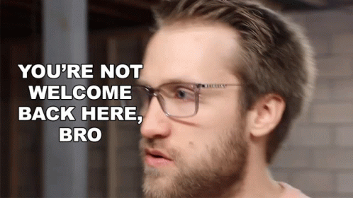 Do Not Come You're Not Welcome Here GIF