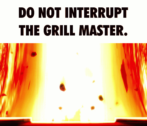 Do Not Interrupt the Grill Master Poster