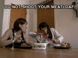 Do Not Shoot Your Meatloaf GIF