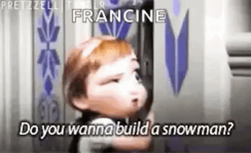 Do You Want To Build A Snowman Anna Francing GIF