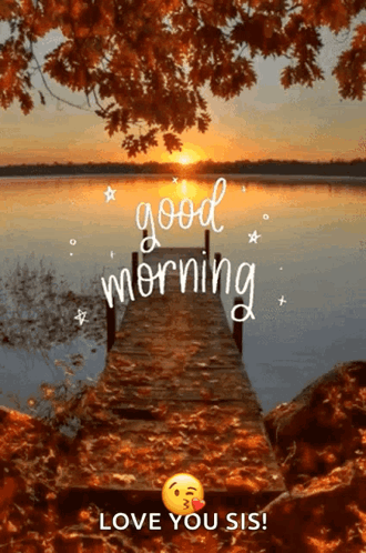 Dock Good Morning Love You Sis