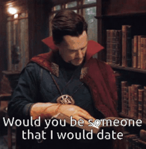 Doctor Strange Asks Would You Date