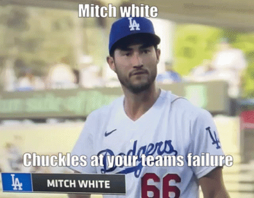Dodgers Player Holding Sign Mitch White Chuckles At Your Teams Failure GIF