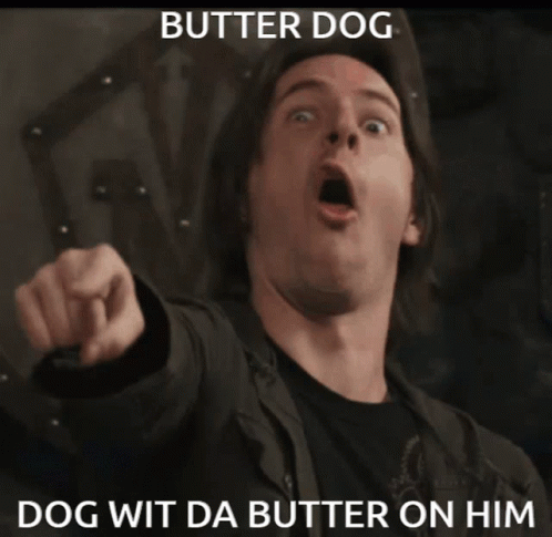 Dog With The Butter On Him GIF