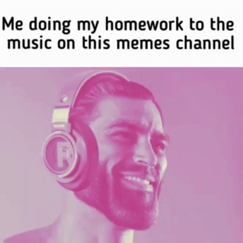 Doing Homework With Music Sigma Meme GIF