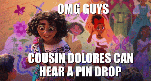 Dolores Encanto Can Hear A Pin Drop GIF