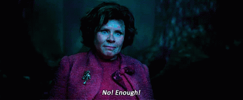 Dolores Umbridge No Enough GIF