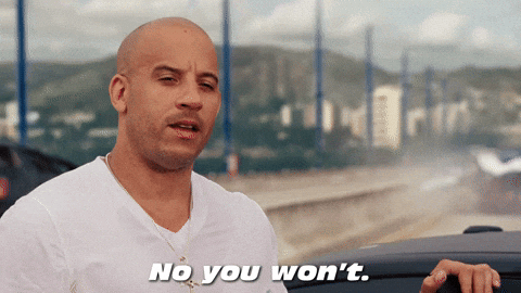 Dom Toretto No You Wont GIF