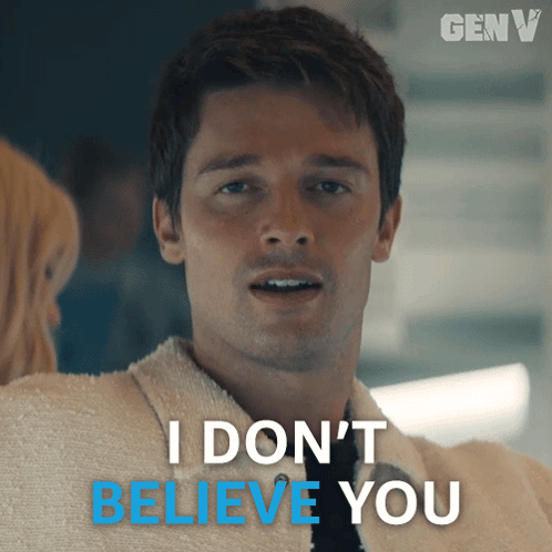 Don't Believe You GIF