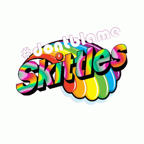 Don't Blame Skittles Candy GIF