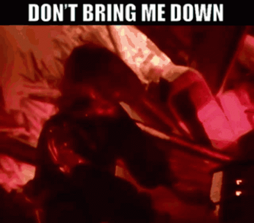Don't Bring Me Down GIF