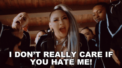 Don't Care If You Hate Me GIF