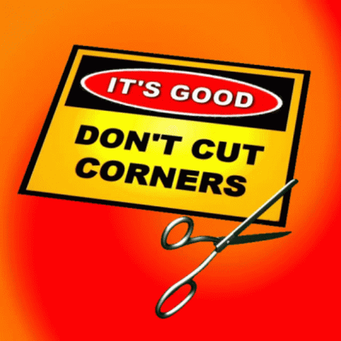Don't Cut It The Corners GIF