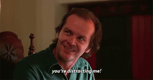 Don't Distract I'm All Work And No Play GIF