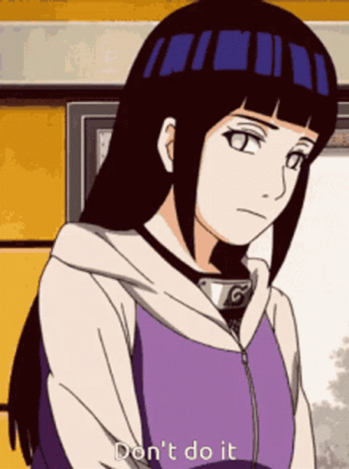 Don't Do It Hinata Hyuga  GIF