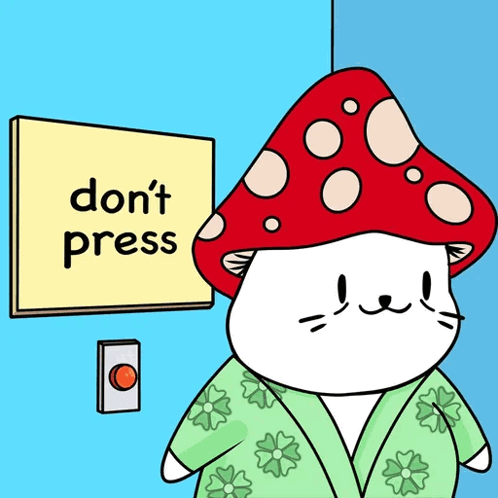 Don't Do It Mushroom Cat Don't Press GIF