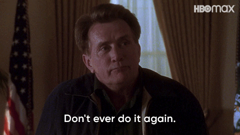 Don't Ever Do It Again West Wing GIF