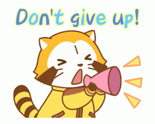 Don't Give Up We Can Do This GIF