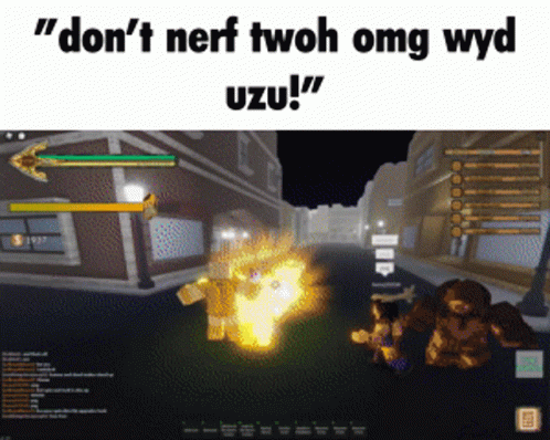 Don't Nerf Twoh Omg Wyd Uzu