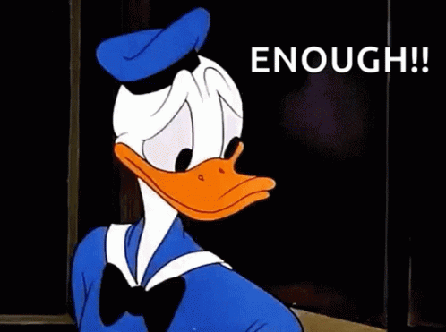Donald Duck Making Stop Sign Saying Enough