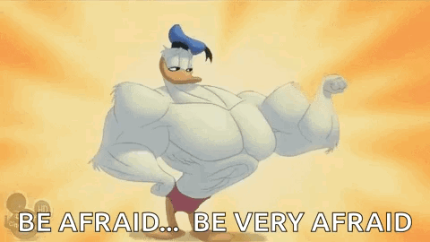 Donald Duck Muscular Be Afraid Be Very Afraid GIF