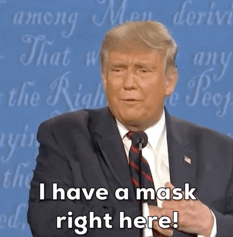 Donald Trump I Have Mask Here GIF