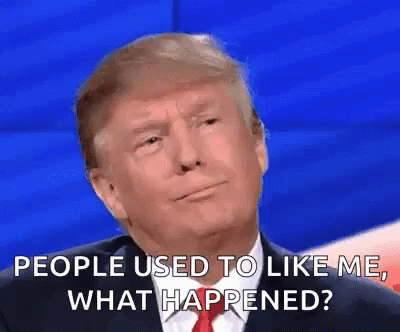 Donald Trump Is Making A Funny Face While Talking About People Using To Like Him . GIF