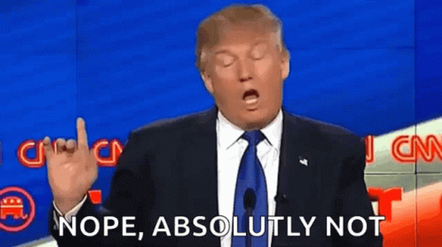 Donald Trump Nope Absolutely No GIF
