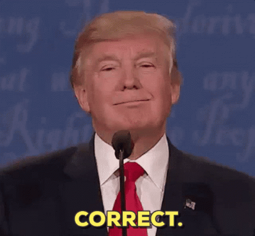 Donald Trump Speaking Into A Microphone With Correct Written On The Bottom GIF
