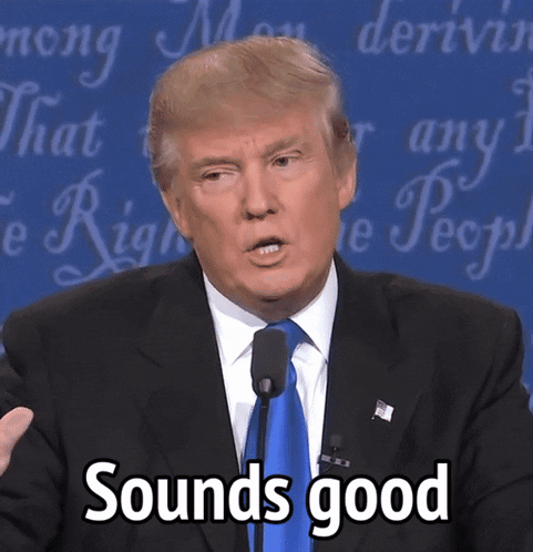 Donald Trump Speaking Into Microphone Says Sounds Good