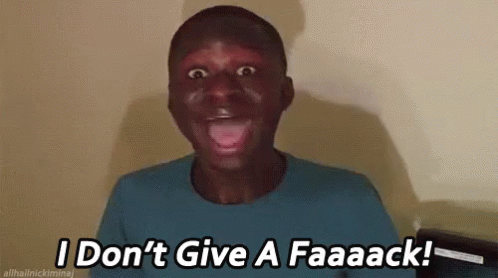 Dont Care 498 X 278 Gif GIF