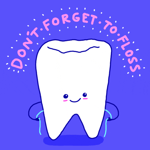 Dont Forget To Floss GIF