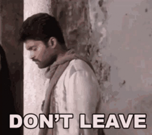 Dont Go Melo Dramatic Indian Actor GIF