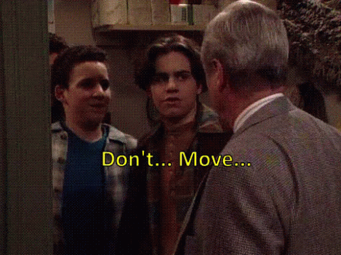 Dont Move Boy Meets Girl GIF