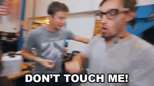 Dont Touch Me Man GIF