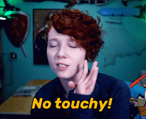 Dont Touch Me No Touchy GIF
