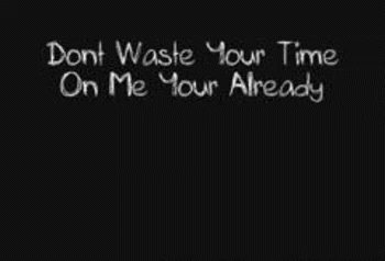 Dont Waste Your Time Quote GIF