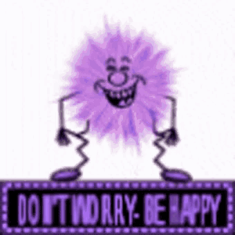 Dont Worry Be Happy Gif GIF