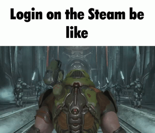 Doom Slayer Steam Log In Meme GIF