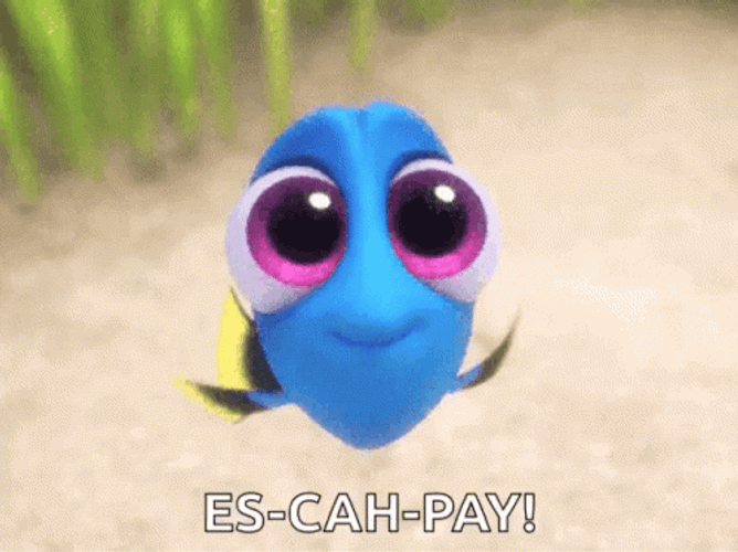 Dory Es-Cah-Pay GIF