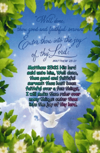 Dove Saying Well Done Thou Good Faithful Servant