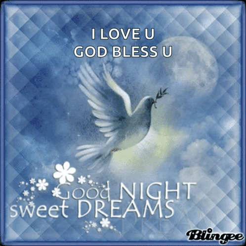 Dove with I Love U God Bless U Good Night Sweet Dreams