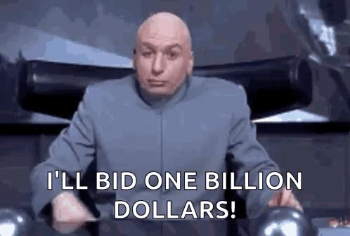Dr. Evil Is Sitting In A Chair And Saying `` I 'Ll Bid One Billion Dollars '' . GIF