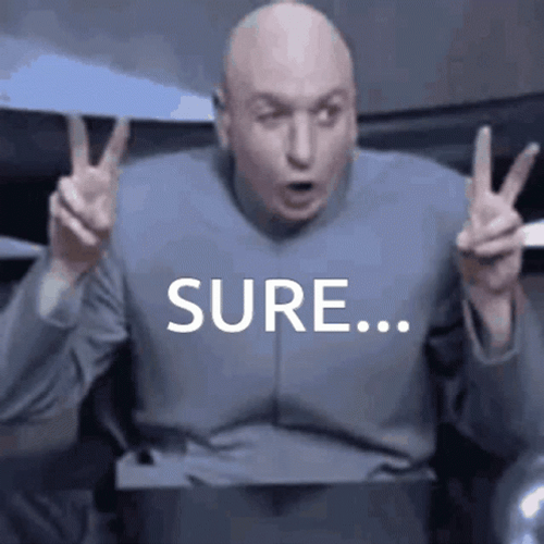 Dr. Evil Sure Air Quotes GIF