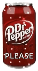 Dr Pepper Sosa Please GIF