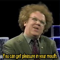 Dr. Steve Brule You Can Get Pleasure Mouth GIF