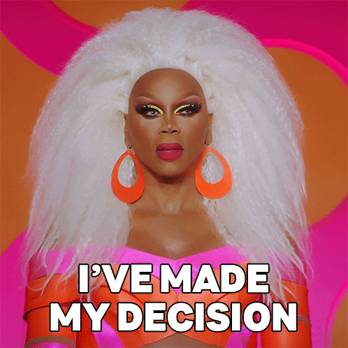 Drag Queen Says I've Made My Decision
